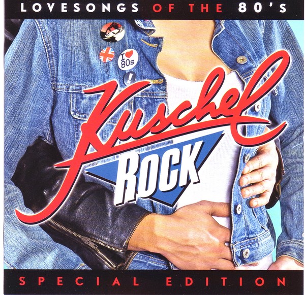 Kuschelrock - Love songs of the 80s (2009)